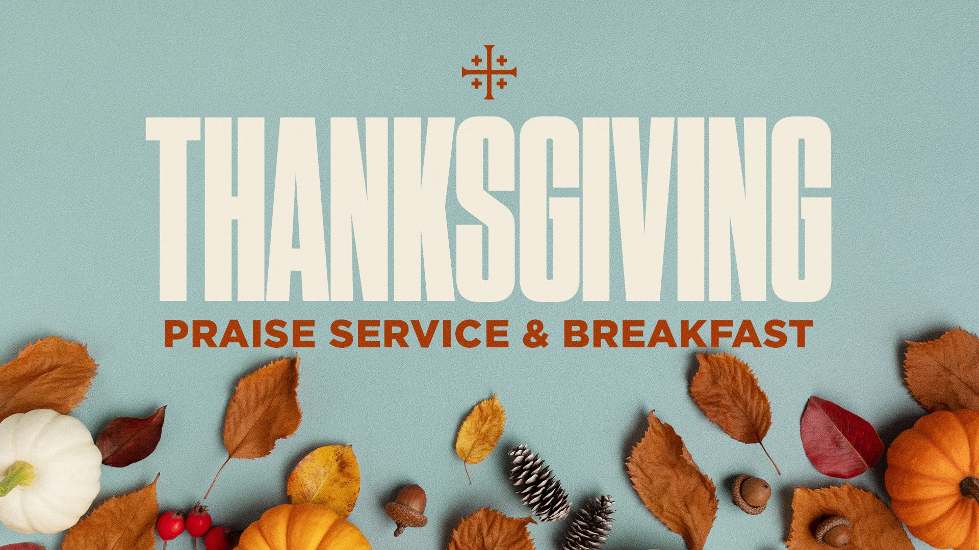 KBC Odessa Thanksgiving Praise Service & Breakfast